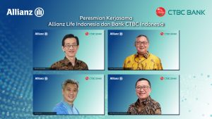 Sediakan Solusi Perlindungan Asuransi Komprehensif, Allianz Indonesia dan Bank CTBC Indonesia Jalin Kerjasama Bancassurance